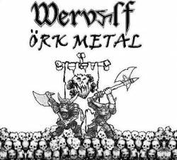 Wervolf : Ork Metal